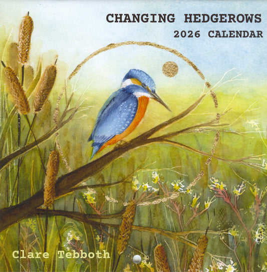 Clare Tebboth's Changing Hedgerows 2026 Calendar