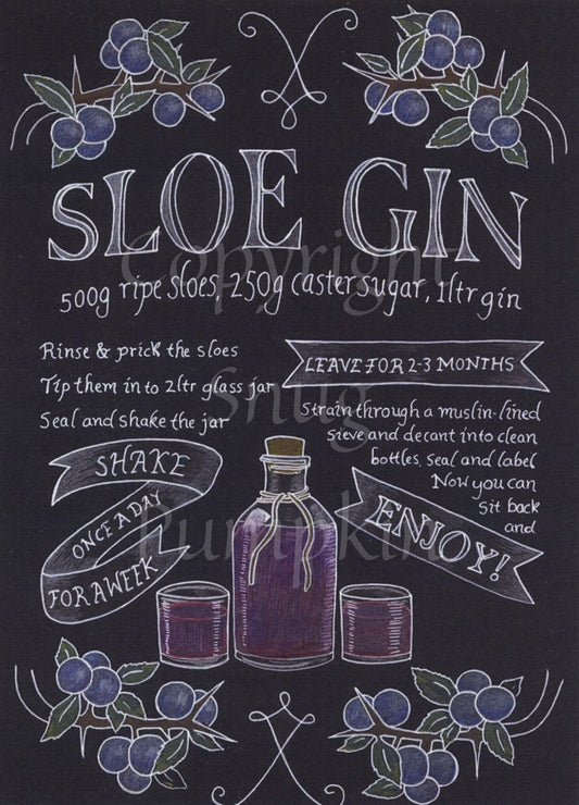 Recipe for Sloe Gin decoratively written in white chalk on a blackboard. Sprigs of purple sloe berries are drawn across the top and bottom, and a corked bottle and two drinking glasses containing purple liquid is drawn above the sprigs at the bottom.